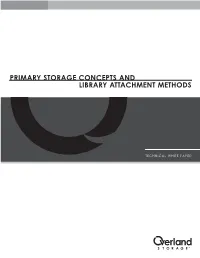 Primary Storage Concepts and Library Attachment Methods