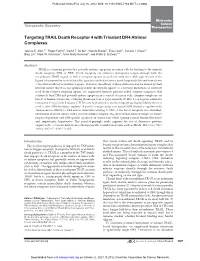 Targeting TRAIL Death Receptor 4 with Trivalent DR4 Atrimer Complexes
