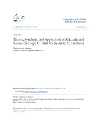 Theory, Synthesis, and Application of Adiabatic and Reversible Logic