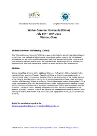 Wuhan Summer University (China) July 6Th – 19Th 2015 Wuhan, China
