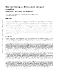 How Morphological Development Can Guide Evolution Sam Kriegman1,*, Nick Cheney1, and Josh Bongard1