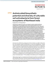 Antimicrobial Biosynthetic Potential and Diversity of Culturable Soil Actinobacteria from Forest Ecosystems of Northeast India Priyanka Sharma1,2 & Debajit Thakur2*