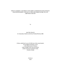Stage Illusionists: a Historical Study Using Illusionists As a Reflection of Mass Entertainment, Popular Culture, and Change During the Late Nineteenth Century