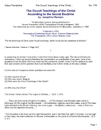 The Occult Teachings of the Christ According to the Secret Doctrine By: Josephine Ransom