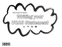 Writing Your UCAS Statement What Is the UCAS Statement?