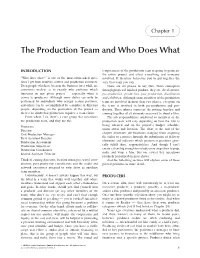 The Production Team and Who Does What