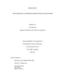 DISSERTATION NOWCASTING for a HIGH-RESOLUTION WEATHER RADAR NETWORK Submitted by Evan Ruzanski Department of Electrical and Comp