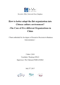 How to Better Adapt the Flat Organization Into Chinese Culture Environment? -The Case of Five Different Organizations in China