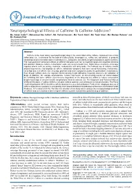 Neuropsychological Effects of Caffeine: Is Caffeine Addictive? Md