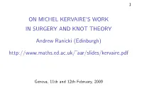 On the Work of Michel Kervaire in Surgery and Knot Theory