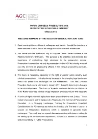 FORUM on PUBLIC PROSECUTION 2013: PROSECUTING in the PUBLIC INTEREST 6 March 2013
