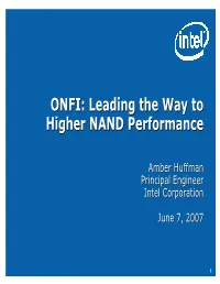 ONFI:ONFI: Leadingleading Thethe Wayway Toto Higherhigher NANDNAND Performanceperformance