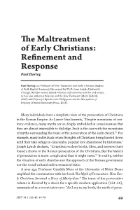 The Maltreatment of Early Christians: Refinement and Response Paul Hartog