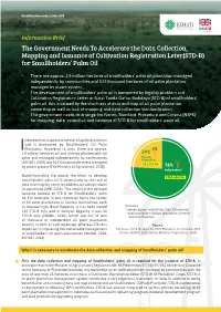 The Government Needs to Accelerate the Data Collection, Mapping and Issuance of Cultivation Registration Leter(STD-B) for Smallholders’ Palm Oil