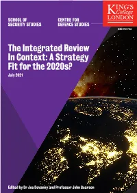 The Integrated Review in Context: a Strategy Fit for the 2020S? July 2021