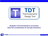 Analysis of Thermodynamic Processes with Full Consideration of Real Gas Behaviour