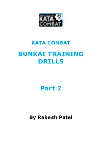 Bunkai Training Drills Part 2 © Rakesh Patel 2012 Page 3 of 10