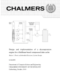 Design and Implementation of a Decompression Engine for a Huffman-Based Compressed Data Cache Master’S Thesis in Embedded Electronic System Design