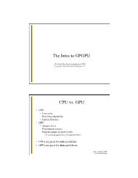 The Intro to GPGPU CPU Vs