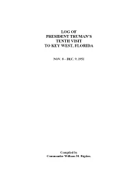 Log of President Truman's Tenth Visit to Key West