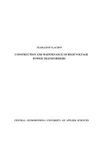 Construction and Maintenance of High Voltage Power Transformers