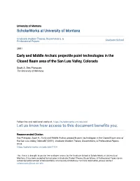 Early and Middle Archaic Projectile Point Technologies in the Closed Basin Area of the San Luis Valley, Colorado