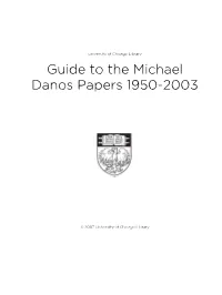Guide to the Michael Danos Papers 1950-2003
