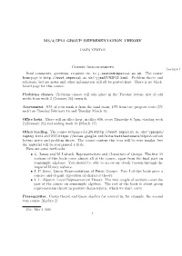 M3/4/5P12 GROUP REPRESENTATION THEORY Course Arrangements Lecture 1 Send Comments, Questions, Requests Etc. to J.Newton@Imperial