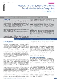 Mastoid Air Cell System: Hounsfield Case Series Density by Multislice Computed Radiology Section Tomography Short Communication