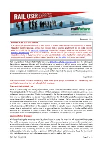 The Rail User Express. We Continue with the Usual Roundup of News Items from Groups Around the UK. Please Keep Your C