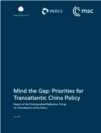 Mind the Gap: Priorities for Transatlantic China Policy Report of the Distinguished Reflection Group on Transatlantic China Policy