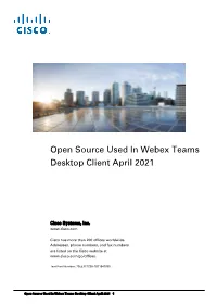 Open Source Used in Webex Teams Desktop Client April 2021