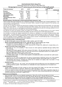 Preliminary Results for the Year to 31 December 2013 Strong Progress in Our 10Th Anniversary Year Driven by Focus on High Quality Growth