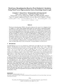Word Sense Disambiguation Based on Word Similarity Calculation Using Word Vector Representation from a Knowledge-Based Graph