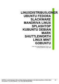 Linuxdistribusjoner Ubuntu Fedora Slackware Mandriva Linux Splashtop Kubuntu Debian Mark Shuttleworth Linux Mint Gobuntu