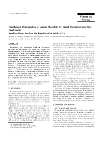 Simultaneous Determination of Various Macrolides by Liquid Chromatography/Mass Spectrometry Youn-Hwan Hwang, Jong-Hwan Lim, Byung-Kwon Park and Hyo-In Yun*