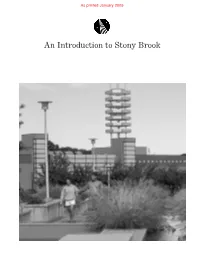 An Introduction to Stony Brook As Printed January 2005 an INTRODUCTION to STONY BROOK