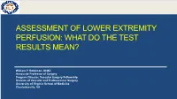 Assessment of Lower Extremity Perfusion: What Do the Test Results Mean?