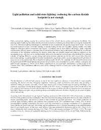 Light Pollution and Solid-State Lighting: Reducing the Carbon Dioxide Footprint Is Not Enough