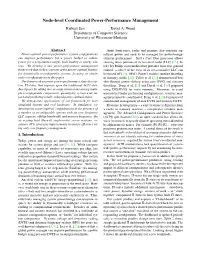 Node-Level Coordinated Power-Performance Management Rathijit Sen David A