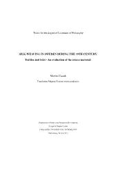 Silk-Weaving in Sweden During the 19Th Century. Textiles and Texts - an Evaluation of the Source Material