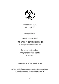 The Unitary Patent Package Court Competence and Substantive Law