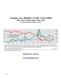 Autopsy on a Bubble: Credit Crisis 2008 Who, What, When Where Why, How (In Charts/Graphs, Timelines, Books)