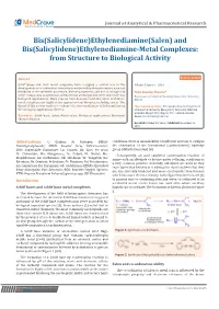 Bis(Salicylidene)Ethylenediamine(Salen) and Bis(Salicylidene)Ethylenediamine-Metal Complexes: from Structure to Biological Activity