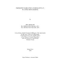 Emergent Narrative: Stories of Play, Playing with Stories