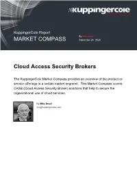 Market Compass Cloud Access Security Brokers Report No.: Mc80079 Page 2 of 77 5.7 Mcafee