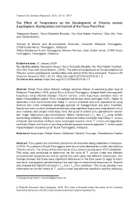The Effect of Temperature on the Development of Trilocha Varians (Lepidoptera: Bombycidae) and Control of the Ficus Plant Pest
