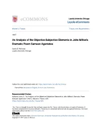 An Analysis of the Objective-Subjective Elements in John Milton's Dramatic Poem Samson Agonistes