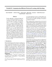 Fetchsgd: Communication-Efficient Federated Learning with Sketching