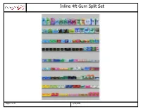 Inline 4Ft Gum Split Set